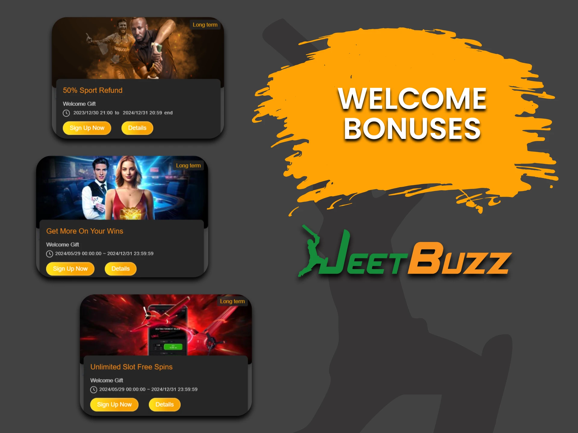 Get Welcome Bonuses on JeetBuzz App.